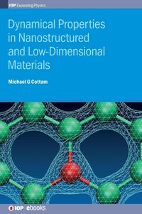 Produktbild: Dynamical Properties in Nanostructured and Low-Dimensional Materials