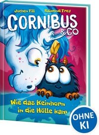 Produktbild: Cornibus & Co. (Band 4) - Wie das Keinhorn in die H&ouml;lle kam