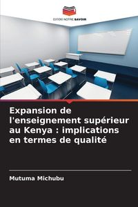 Produktbild: Expansion de l'enseignement sup&eacute;rieur au Kenya : implications en termes de qualit&eacute;