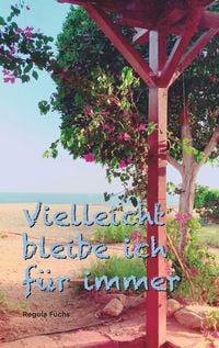 Produktbild: Vielleicht bleibe ich f&uuml;r immer