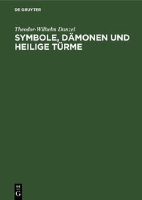 Produktbild: Symbole, D&auml;monen und heilige T&uuml;rme