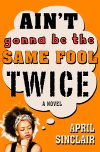 Produktbild: Ain't Gonna Be the Same Fool Twice