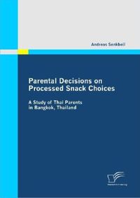 Bild vom Artikel Parental Decisions on Processed Snack Choices vom Autor Andreas Senkbeil