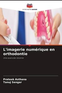 Produktbild: L'imagerie num&eacute;rique en orthodontie