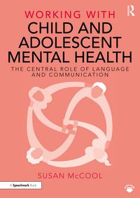 Produktbild: McCool, S: Working with Child and Adolescent Mental Health: