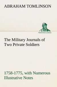 Produktbild: The Military Journals of Two Private Soldiers, 1758-1775 With Numerous Illustrative Notes