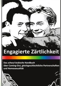 Produktbild: Engagierte Zärtlichkeit - Das schwul-lesbische Handbuch
