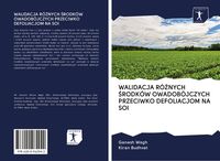 Produktbild: Walidacja R&oacute;&iquest;nych &iquest;rodk&oacute;w Owadob&oacute;jczych Przeciwko Defoliacjom Na Soi