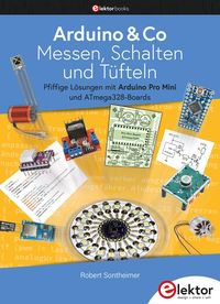 Produktbild: Arduino & Co - Messen, Schalten und T&uuml;fteln