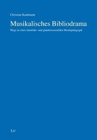 Produktbild: Kaufmann, C: Musikalisches Bibliodrama