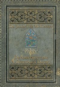 Produktbild: Deconstructing a Disciple's Doubt