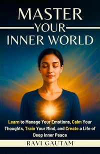 Produktbild: Master Your Inner World (The Change You Need, #4)