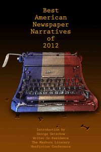 Produktbild: The Best American Newspaper Narratives of 2012