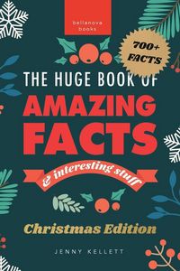 Produktbild: The Huge Book of Amazing Facts and Interesting Stuff Christmas Edition