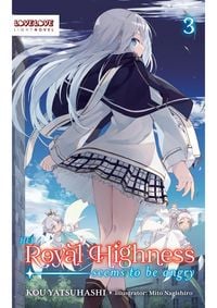 Produktbild: Her Royal Highness Seems to Be Angry, Volume 3 (Light Novel)