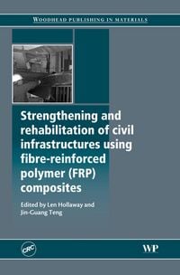Produktbild: Strengthening and Rehabilitation of Civil Infrastructures Using Fibre-Reinforced Polymer (FRP) Composites