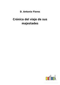 Produktbild: Cr&oacute;nica del viaje de sus majestades