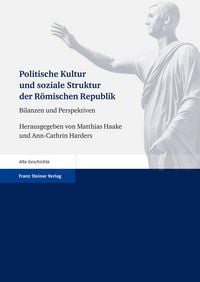 Produktbild: Politische Kultur und soziale Struktur der R&ouml;mischen Republik