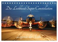 Produktbild: Lockheed Super Constellation - Legende der L&uuml;fte (Tischkalender 2027 DIN A5 quer), CALVENDO Monatskalender