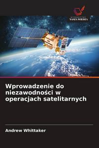 Produktbild: Wprowadzenie do niezawodno&iquest;ci w operacjach satelitarnych