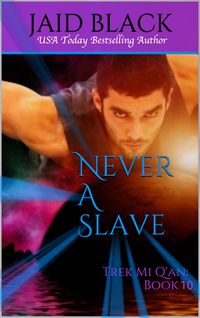 Produktbild: Never A Slave (Trek Mi Q'an, #10)