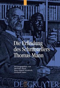 Produktbild: Die Erfindung des Schriftstellers Thomas Mann