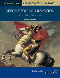 Bild vom Artikel Revolution and Reaction: Europe 1789-1849 vom Autor Andrew Matthews