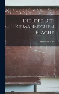 Produktbild: Die Idee der Riemannschen Fl&auml;che