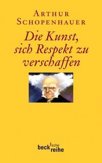 Produktbild: Beck'sche Reihe / Die Kunst, sich Respekt zu verschaffen