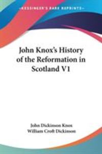 Produktbild: John Knox's History of the Reformation in Scotland V1