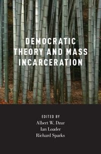 Produktbild: Democratic Theory and Mass Incarceration