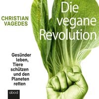 Produktbild: Die vegane Revolution