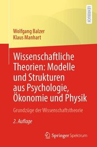 Produktbild: Wissenschaftliche Theorien: Modelle und Strukturen aus Psychologie, &Ouml;konomie und Physik