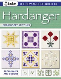 Produktbild: Whiting, S: New Anchor Book of Hardanger Embroidery Stitches