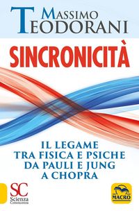 Produktbild: Sincronicit&agrave;. Il legame tra fisica e psiche. Da Pauli e Jung a Chopra