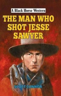 Produktbild: The Man Who Shot Jesse Sawyer