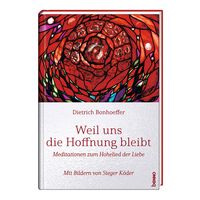 Produktbild: Weil uns die Hoffnung bleibt