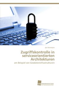 Produktbild: Zugriffskontrolle in serviceorientierten Architekturen