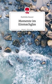 Produktbild: Momente im Einmachglas. Life is a Story - story.one