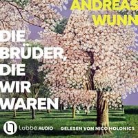 Produktbild Die Brüder, die wir waren