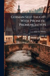 Produktbild: German Self-taught With Phonetic Pronunciation