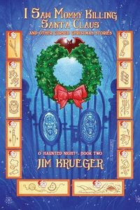 Produktbild: I Saw Mommy Killing Santa Clause and Other Cursed Christmas Stories