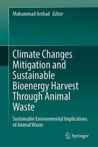 Produktbild: Climate Changes Mitigation and Sustainable Bioenergy Harvest Through Animal Waste