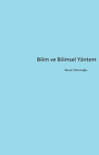 Produktbild: Bilim ve Bilimsel Y&ouml;ntem