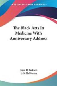 Produktbild: The Black Arts In Medicine With Anniversary Address