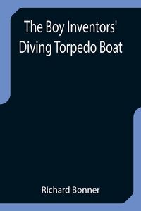 Produktbild: The Boy Inventors' Diving Torpedo Boat