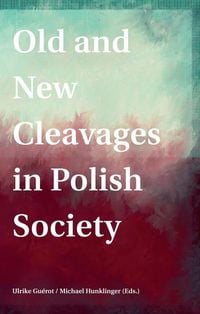 Bild vom Artikel Old and New Cleavages in Polish Society vom Autor Ulrike Guérot