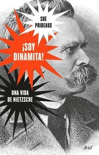 Produktbild: &iexcl;Soy dinamita! : una vida de Nietzsche