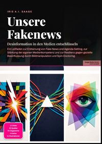 Produktbild: Unsere Fakenews: Desinformation in den Medien entschl&uuml;sseln
