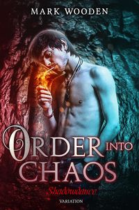 Produktbild: Order Into Chaos ("Shadowdance" urban fantasy saga, #3)